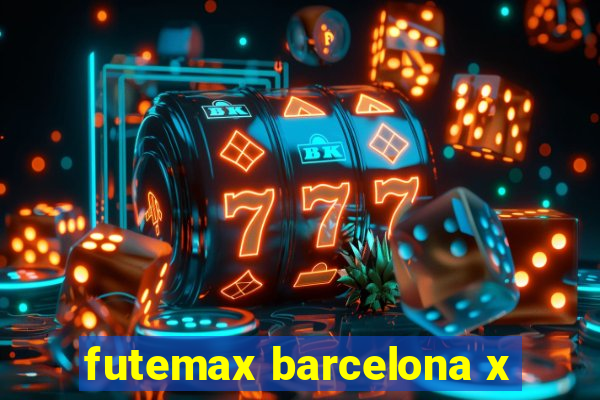 futemax barcelona x